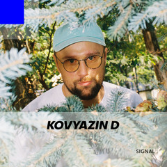 Signal 50: Kovyazin D