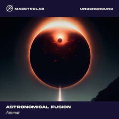 Astronomical Fusion ((Extended Mix))