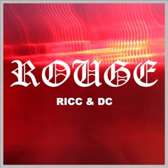 Rouge Ricc & Dc (prod. TORYONTHEBEAT)