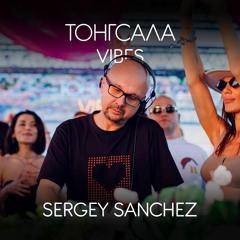 SERGEY SANCHEZ dj set @ THONGSALA VIBES Boat Party 17 - 06 - 23