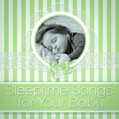 Sleeptime Songs for Your Baby