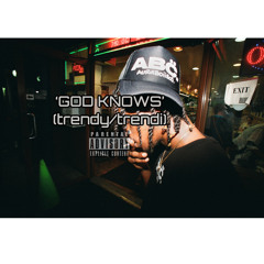 GOD KNOWS - trendy/trendi