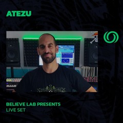 ATEZU | Believe Lab Presents | 11/05/2024