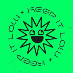 Keep it Low Podcasts - 023 - Hubsond