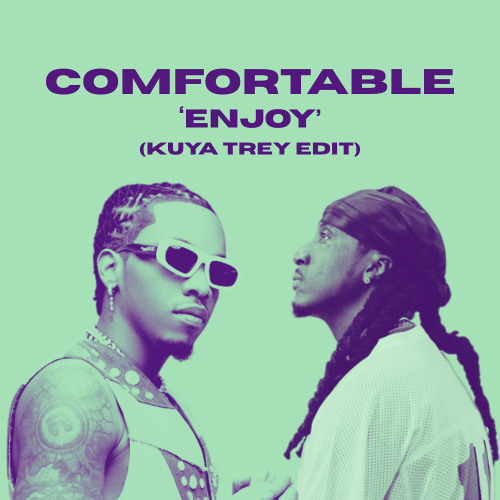 *FILTERED DOWN* Comfortable (Kuya Trey 'Enjoy' Afrobeats Edit)