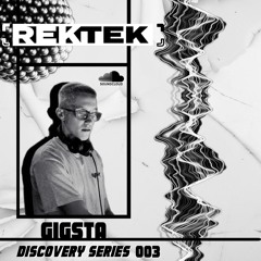 Discovery Series 003 - GIGSTA (2OThirty)
