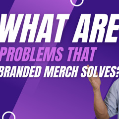 What are Problems that Branded Merch Solves?