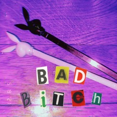 Bad Bitch (feat. famousstafa)