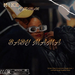 M!KE FT NOURAH-BABY MAMA