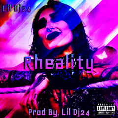 Lil Dj24 “Rheality” (Official Audio) [Prod. By Lil Dj24]