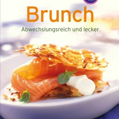 Download Book [PDF] Brunch: Unsere 100 besten Rezepte in einem Kochbuch (German Edition)