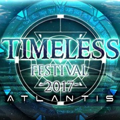 TIMELESS FESTIVAL ATLANTIS 2017