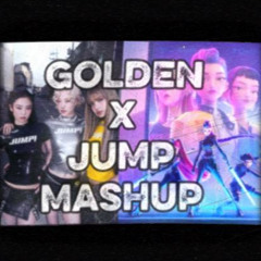 KPOP DEMON HUNTERS - GOLDEN x BLACKPINK JUMP MASHUP (HARD EDIT)