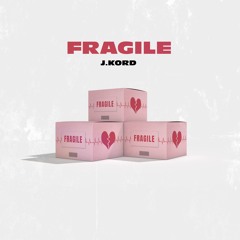 J.Kord - Fragile