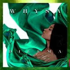 Whysa - Dilema