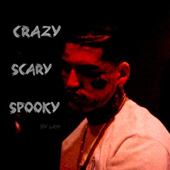 CRAZY SCARY SPOOKY