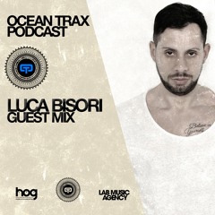 Ocean Trax Guest Mix: Luca Bisori