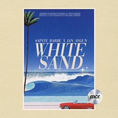 Sainte Barbe - White Sand (feat. Jan Aygün)