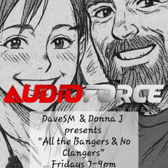 05.12.25 DaveSM & Donna J Live on Audio Force Radio