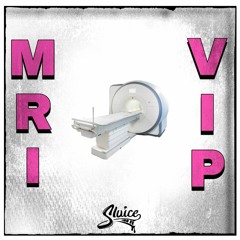 SLUICE - MRI (VIP) [DIRECT DL]