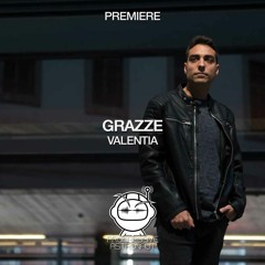 PREMIERE: GRAZZE - Valentia (Original Mix) [Beatfreak]