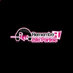 Dj KAMILO  PROMO REMEMBER LIFE PARTIES