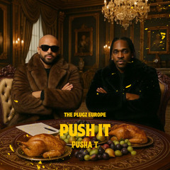 Push It (feat. Pusha T)