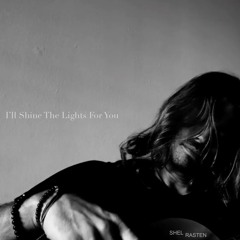 I'll Shine The Lights For You