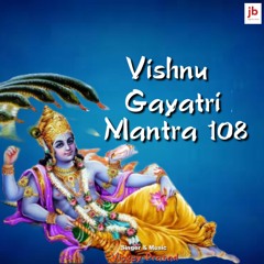 Vishnu Gayatri Mantra 108