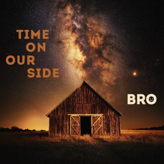 Time on our side