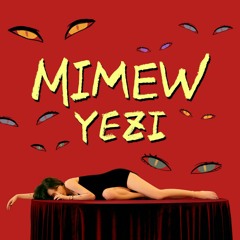 YEZI (예지)  - MIMEW (미묘 (迷猫)