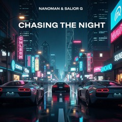 Chasing the Night