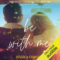 Be With Me by Jessica Cunsolo, Narrated by Sarah McEwan