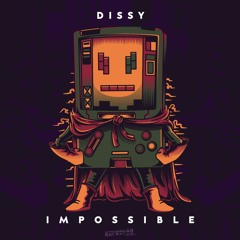 Dissy - Impossible (Out Now)