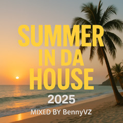 BennyVZ - Summer In Da House 2025