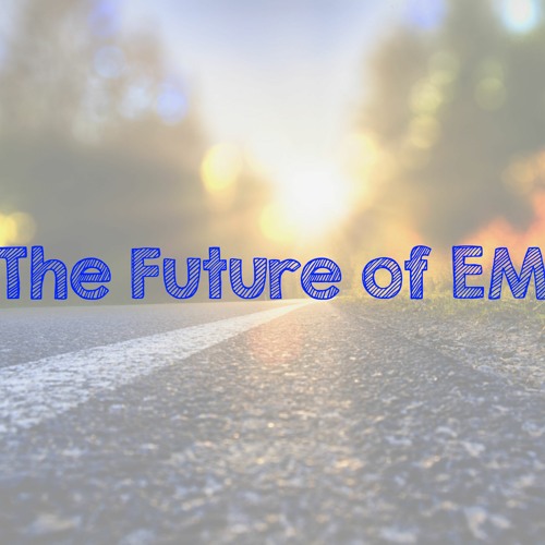 Stream Episode Future Of Em Med Student Over Easy By Em Over Easy Stream Episode Future Of Em Med Student Over Easy By Em Over Easy