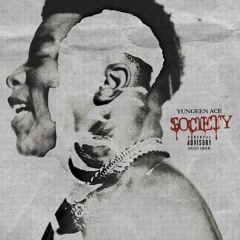 yungeen ace - society