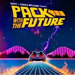 Wado & Corza Williams Presents: Pack With The Future Vol. 1 (2020 Mashup Pack)