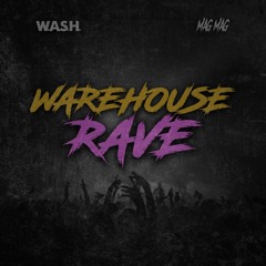"Warehouse Rave" (feat. MagMag)