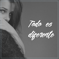 Todo Es Diferente