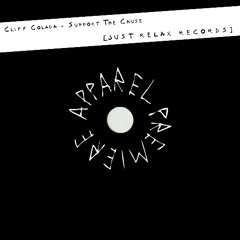 APPAREL PREMIERE: Cliff Colada - Support The Cause [Just Relax Records]