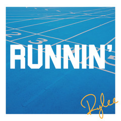 Runnin'