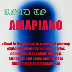 ROAD TO AMAPIANO #1 | DJ 2Z