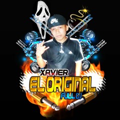 !!XAVIER FULL DJ!! - EXITO MONICA ALEXANDRA- 2020 -