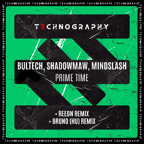 Bultech , Shadowmaw, Mindslash - Prime Time (Bruno HU Remix)