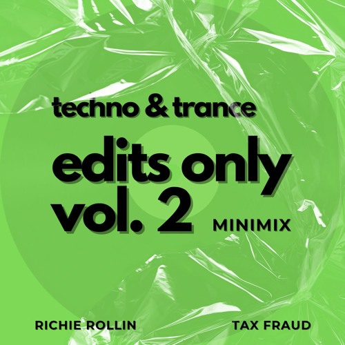 TECHNO & TRANCE EDITS ONLY MINIMIX VOL. 2