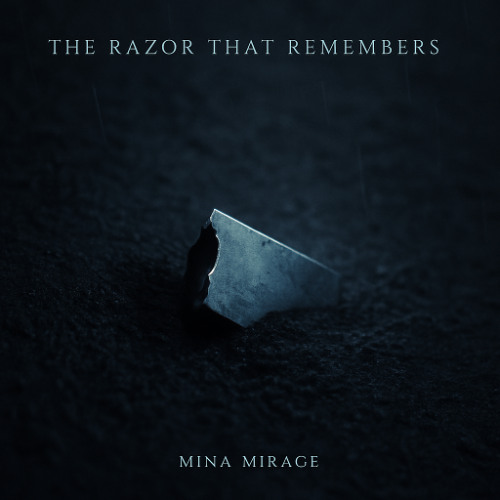 THE RAZOR THAT REMEMBERS