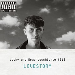 Lovestory - Lach- und Krachgeschichten #015
