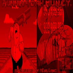 RUNNIN’ 4 DAH M.U.N.E.Y #EvilGang 😈😈😈 (prod. me)