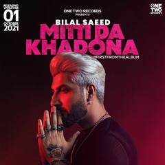 Mitti Da Khadona by Bilal saeed